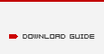 DOWNLOAD GUIDE